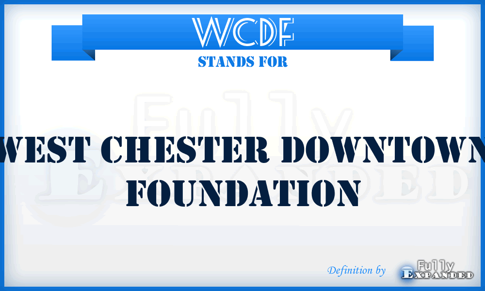 WCDF - West Chester Downtown Foundation