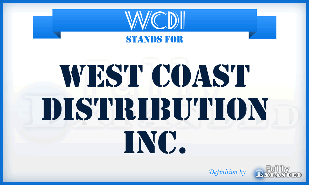 WCDI - West Coast Distribution Inc.
