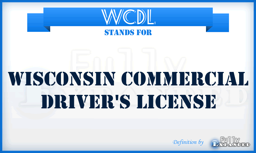 WCDL - Wisconsin Commercial Driver's License
