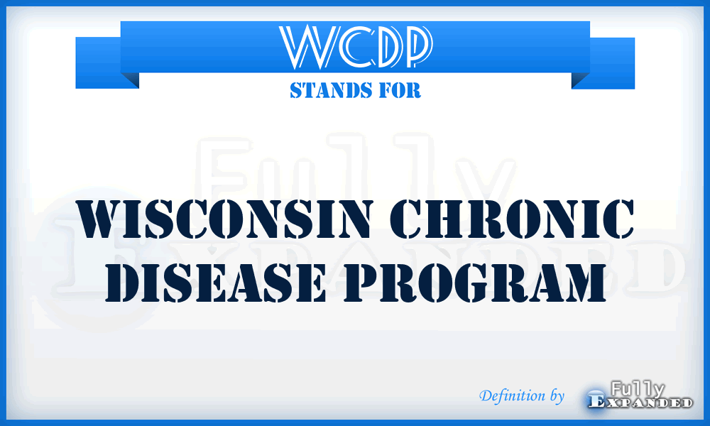 WCDP - Wisconsin Chronic Disease Program
