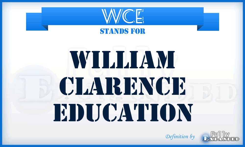 WCE - William Clarence Education