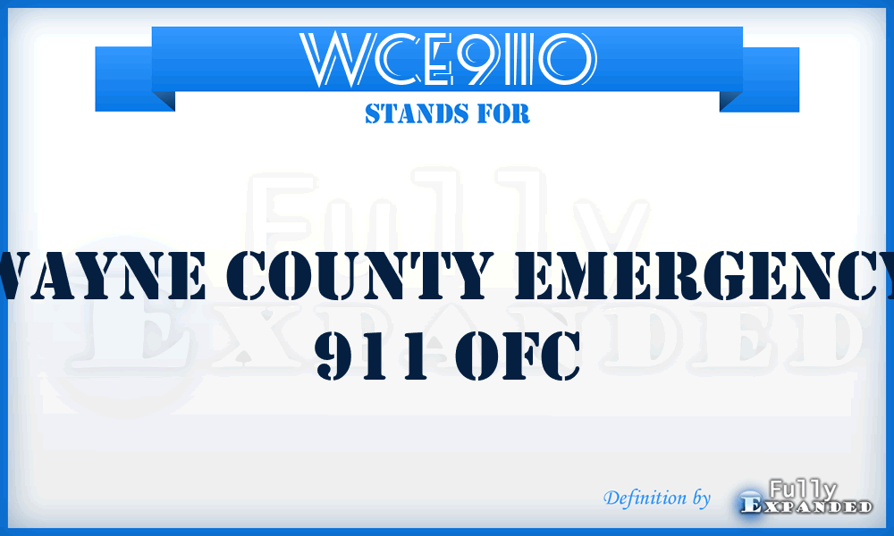 WCE911O - Wayne County Emergency 911 Ofc