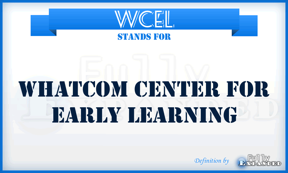 WCEL - Whatcom Center for Early Learning