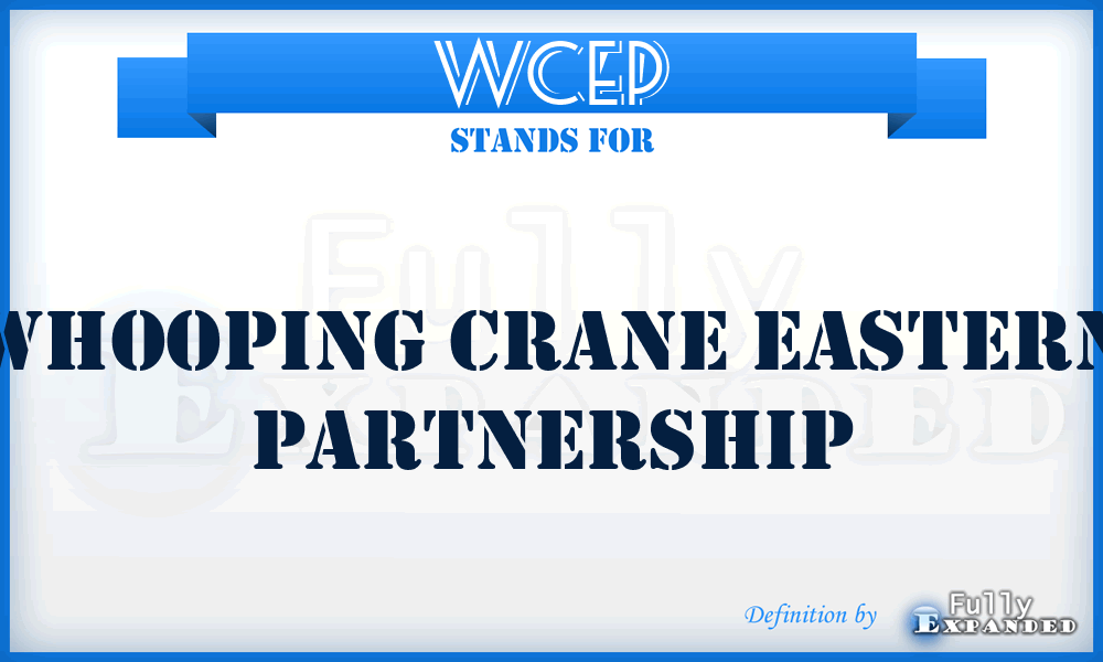 WCEP - Whooping Crane Eastern Partnership