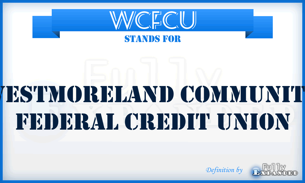 WCFCU - Westmoreland Community Federal Credit Union