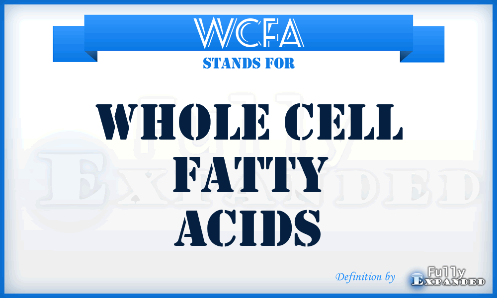 WCFA - Whole Cell Fatty Acids