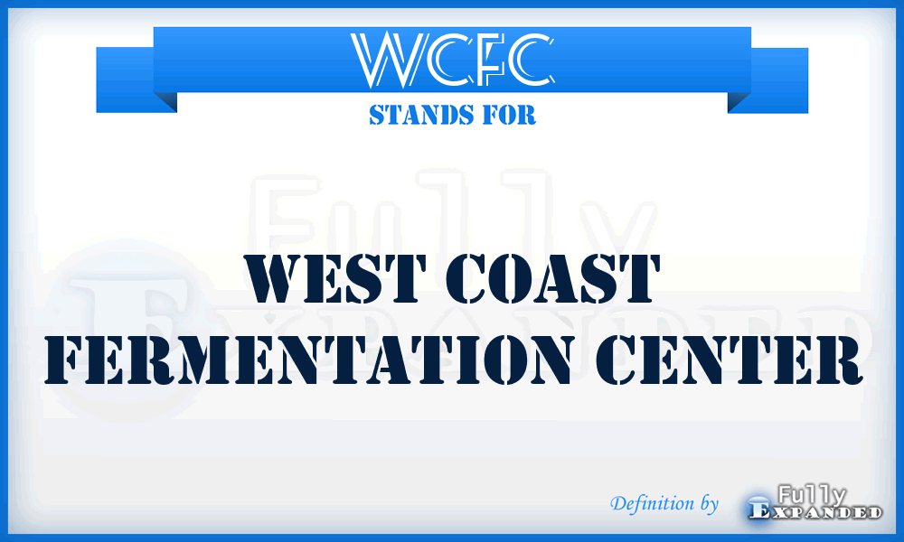 WCFC - West Coast Fermentation Center