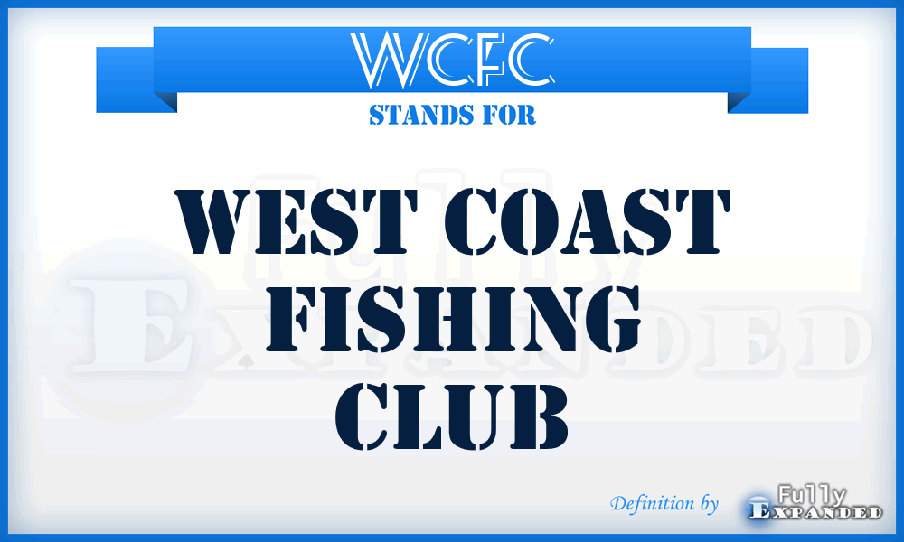 WCFC - West Coast Fishing Club