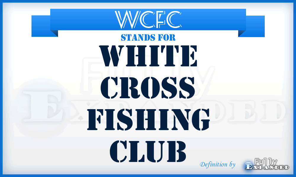 WCFC - White Cross Fishing Club
