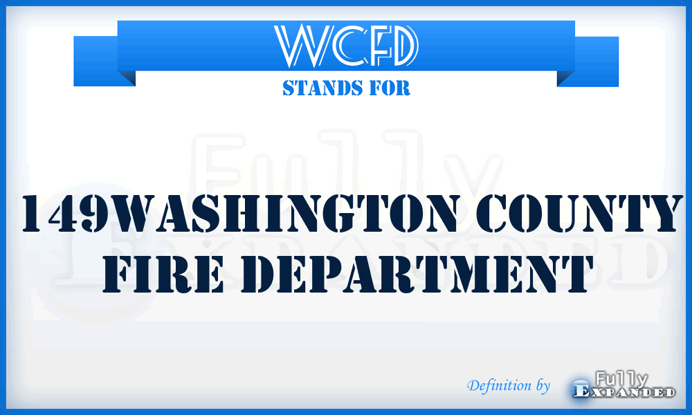 WCFD - 149Washington County Fire Department