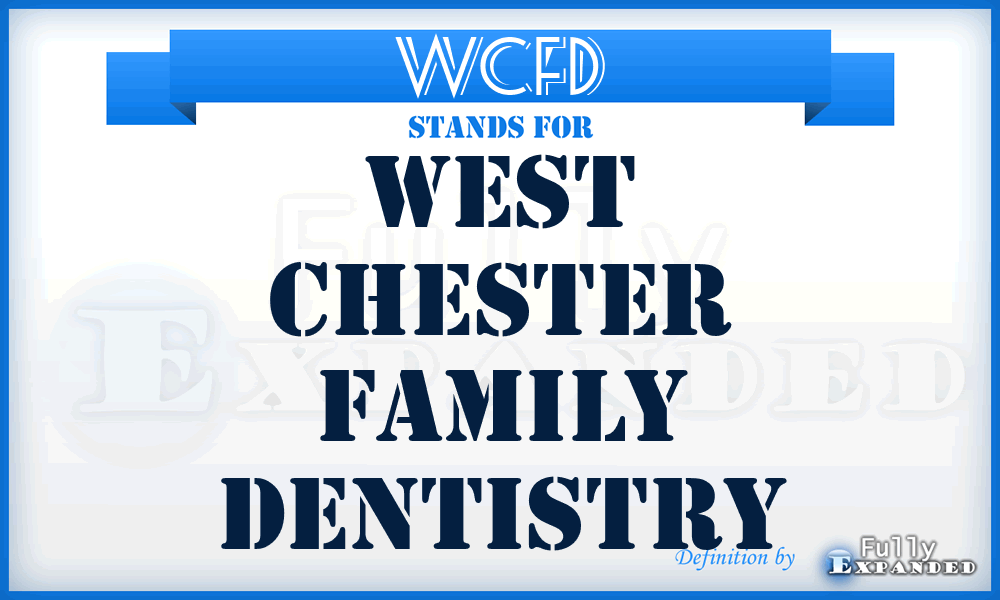 WCFD - West Chester Family Dentistry