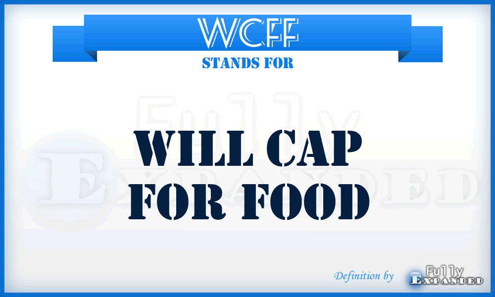 WCFF - Will Cap For Food