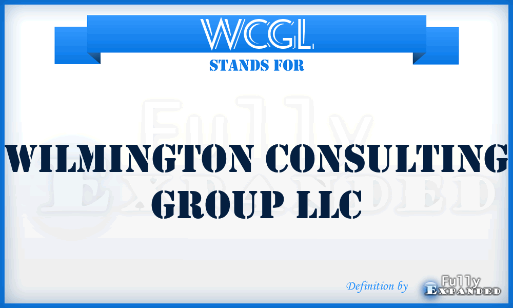 WCGL - Wilmington Consulting Group LLC