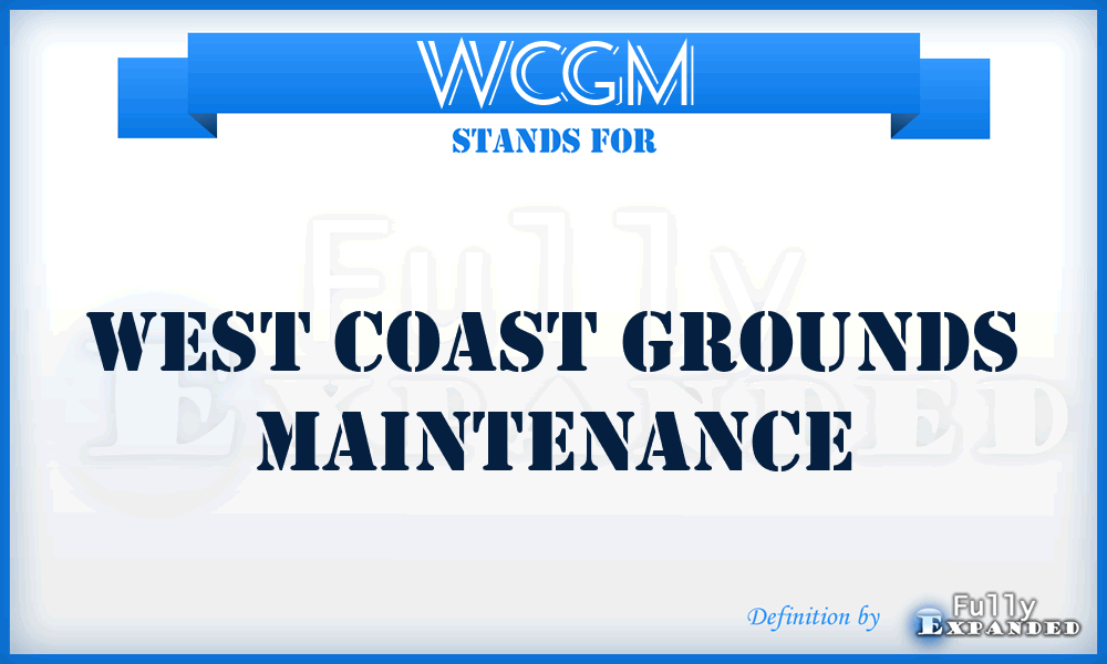 WCGM - West Coast Grounds Maintenance