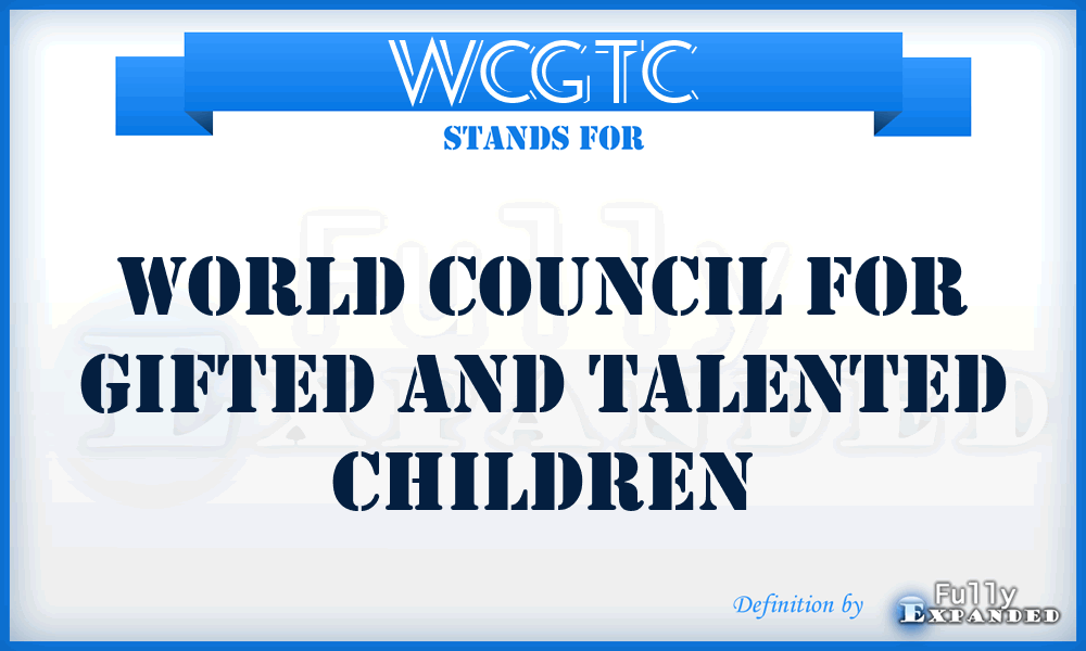 WCGTC - World Council for Gifted and Talented Children