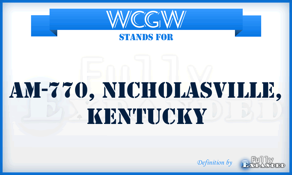 WCGW - AM-770, Nicholasville, Kentucky