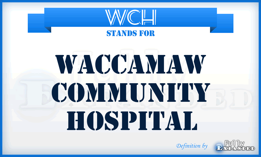 WCH - Waccamaw Community Hospital