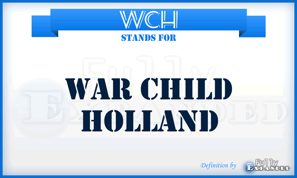 WCH - War Child Holland