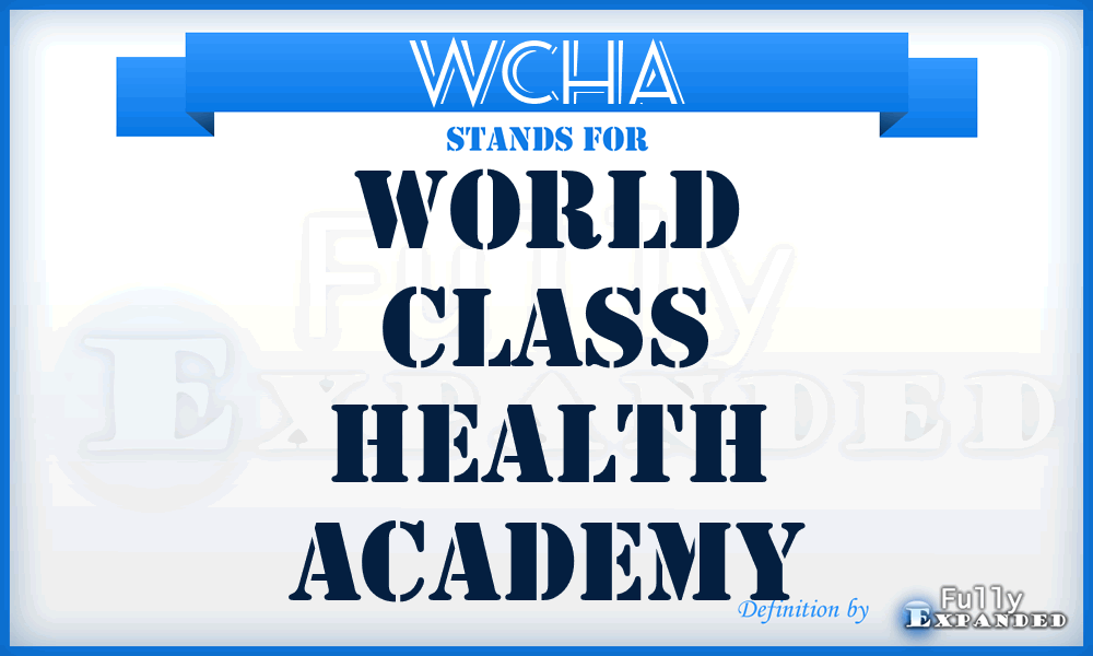 WCHA - World Class Health Academy