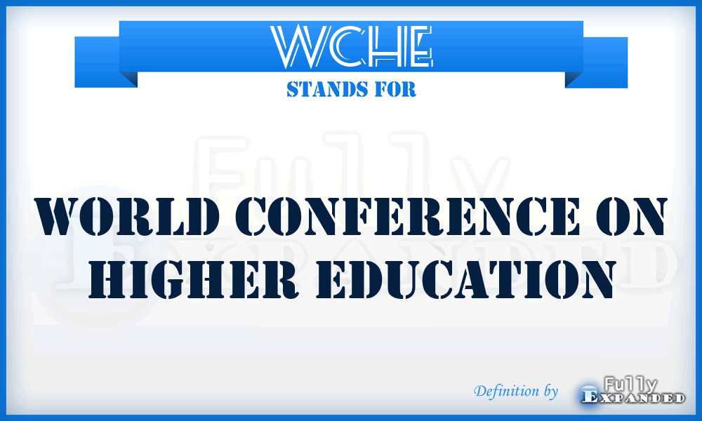 WCHE - World Conference on Higher Education