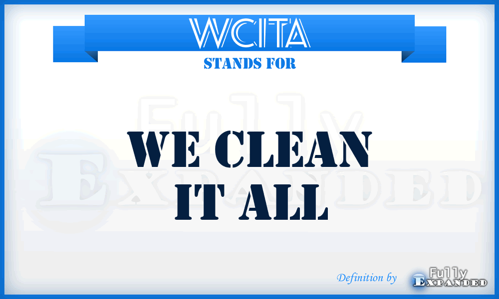 WCITA - We Clean IT All