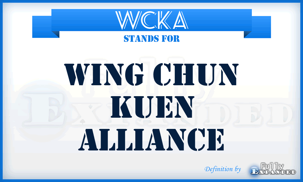 WCKA - Wing Chun Kuen Alliance