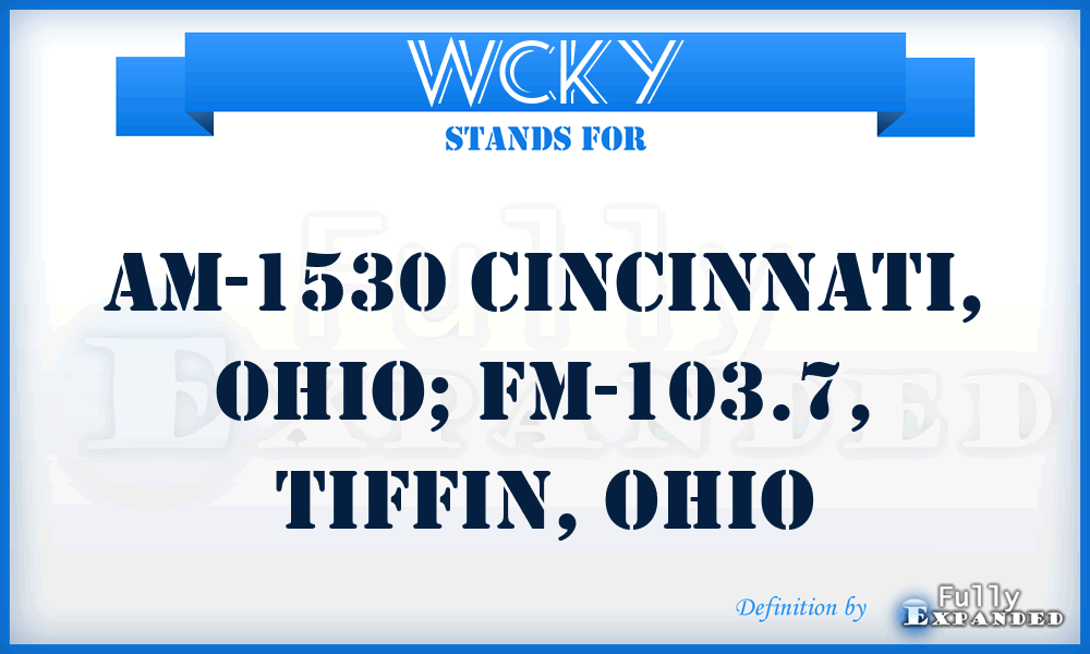 WCKY - AM-1530 Cincinnati, Ohio; FM-103.7, Tiffin, Ohio