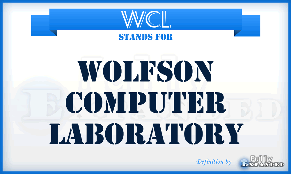 WCL - Wolfson Computer Laboratory