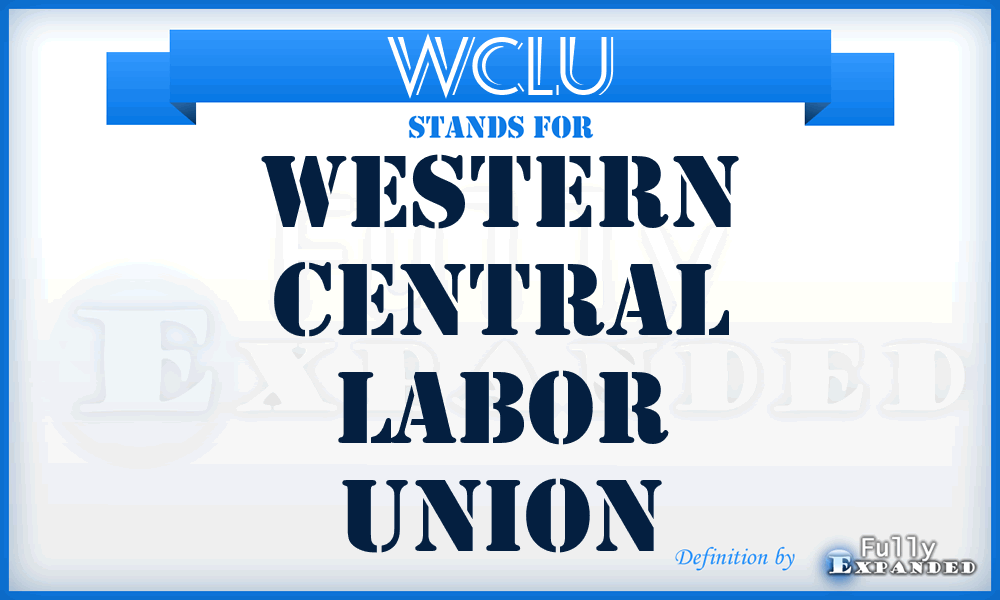 WCLU - Western Central Labor Union