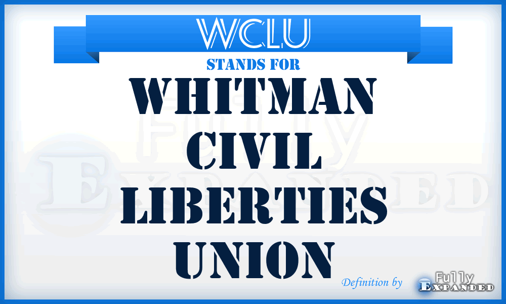 WCLU - Whitman Civil Liberties Union