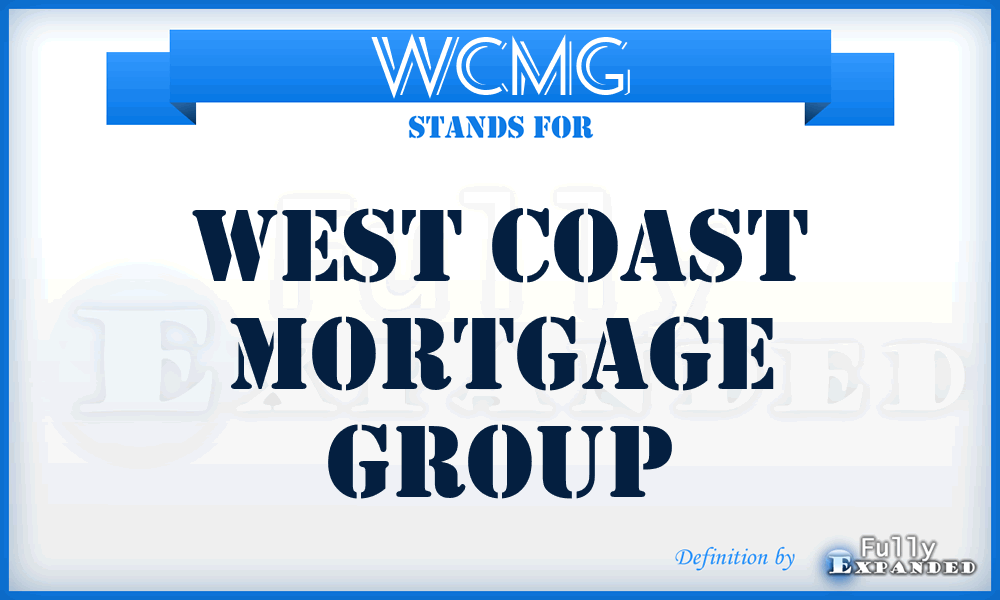 WCMG - West Coast Mortgage Group