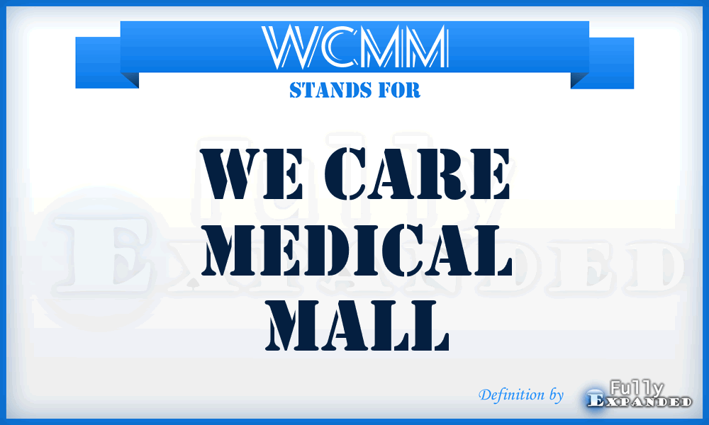 WCMM - We Care Medical Mall