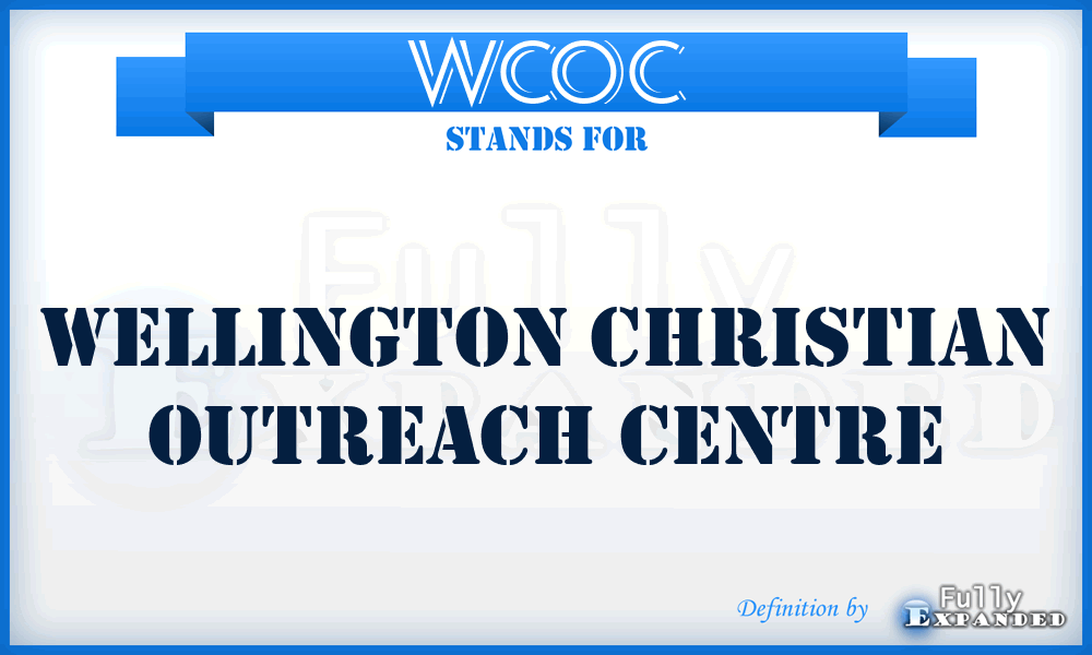WCOC - Wellington Christian Outreach Centre