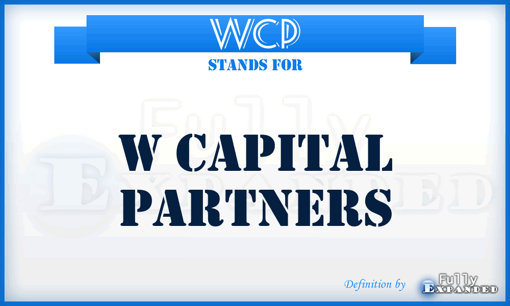 WCP - W Capital Partners