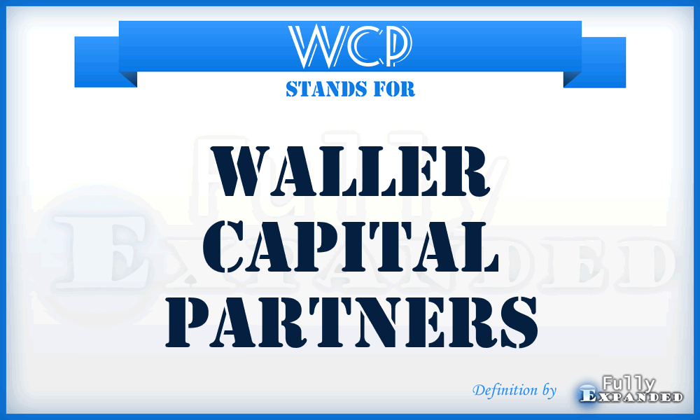 WCP - Waller Capital Partners