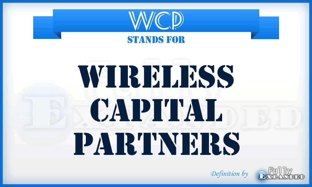 WCP - Wireless Capital Partners