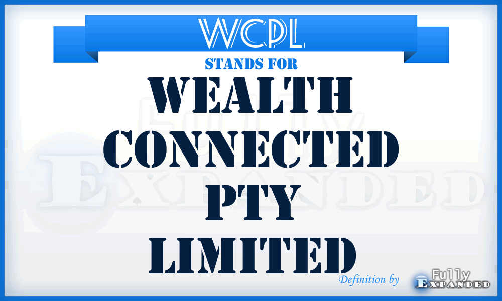 WCPL - Wealth Connected Pty Limited