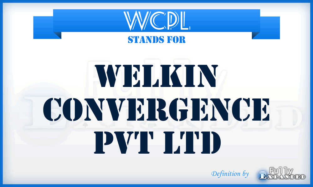 WCPL - Welkin Convergence Pvt Ltd