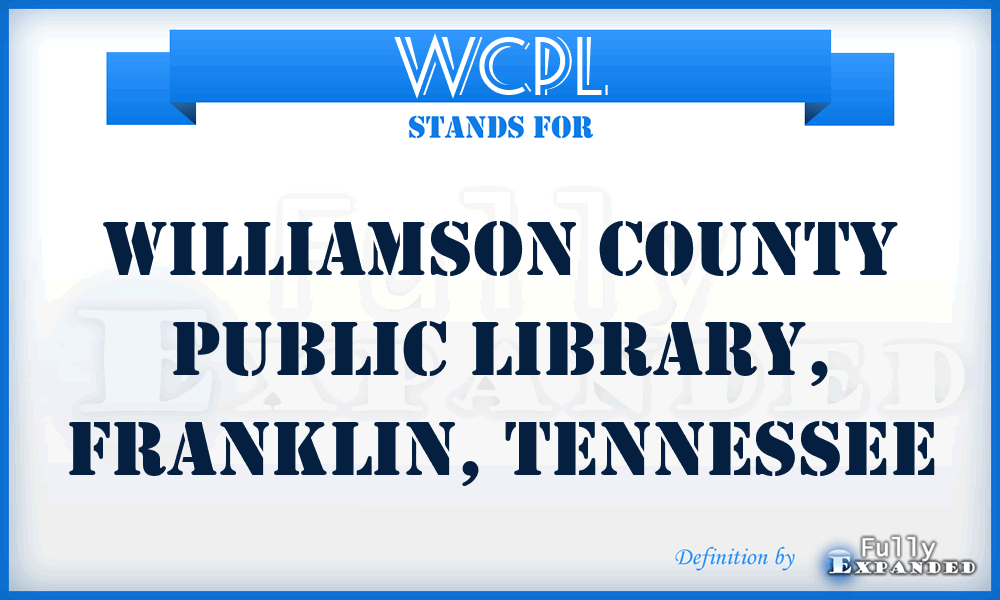 WCPL - Williamson County Public Library, Franklin, Tennessee