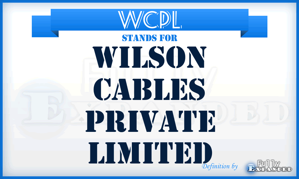 WCPL - Wilson Cables Private Limited