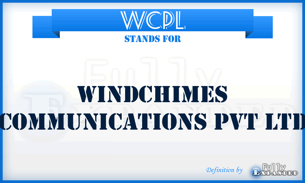 WCPL - Windchimes Communications Pvt Ltd