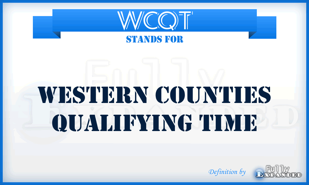 WCQT - Western Counties Qualifying Time