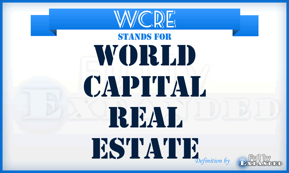 WCRE - World Capital Real Estate