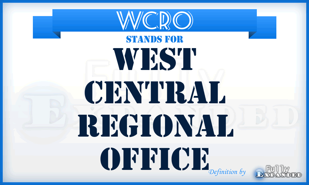 WCRO - West Central Regional Office