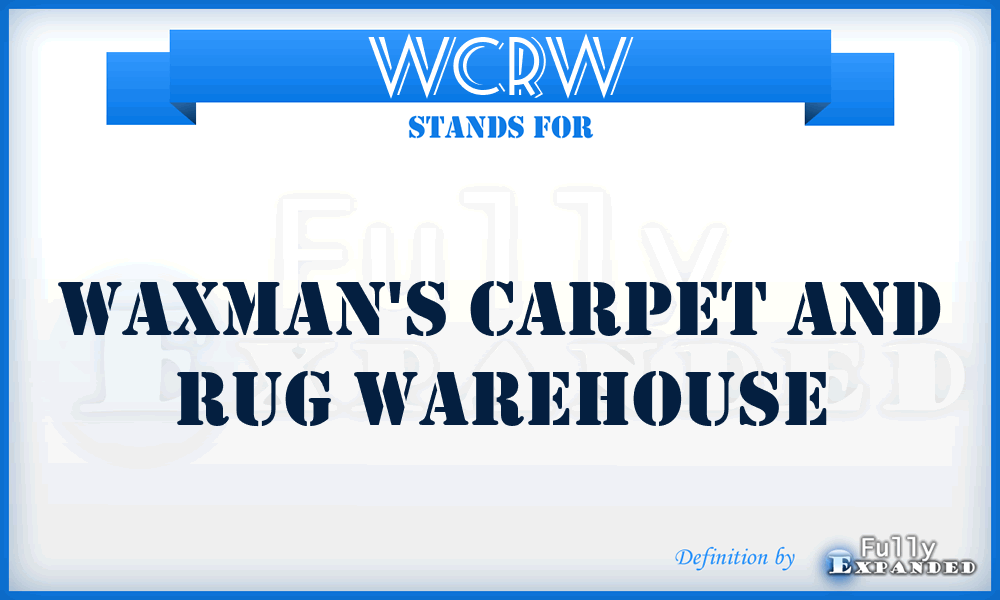 WCRW - Waxman's Carpet and Rug Warehouse