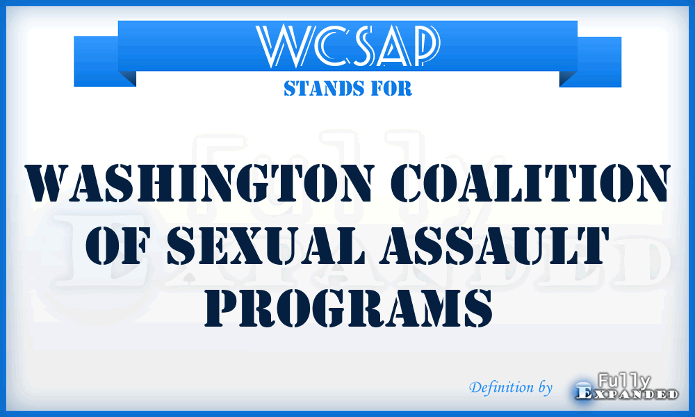 WCSAP - Washington Coalition of Sexual Assault Programs