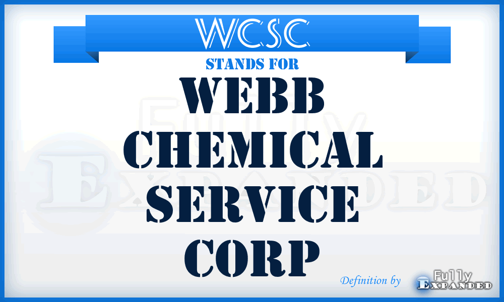 WCSC - Webb Chemical Service Corp