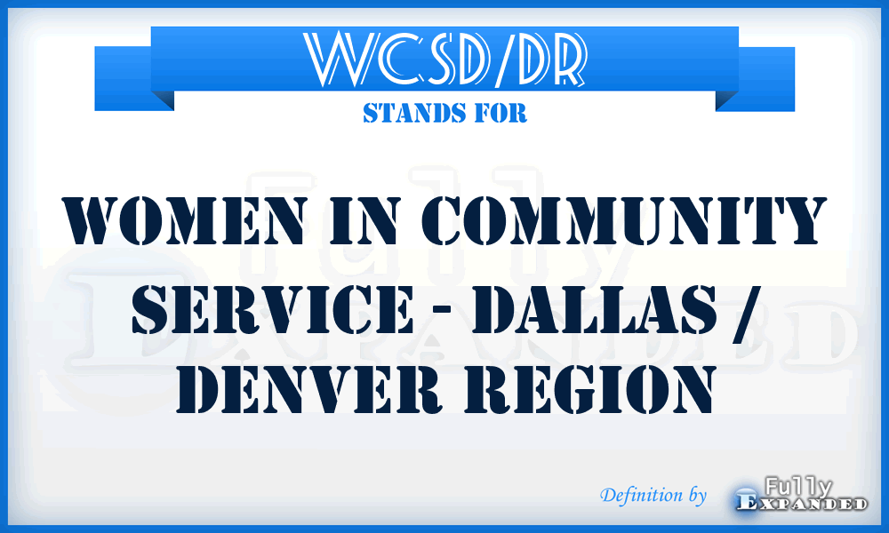WCSD/DR - Women in Community Service - Dallas / Denver Region