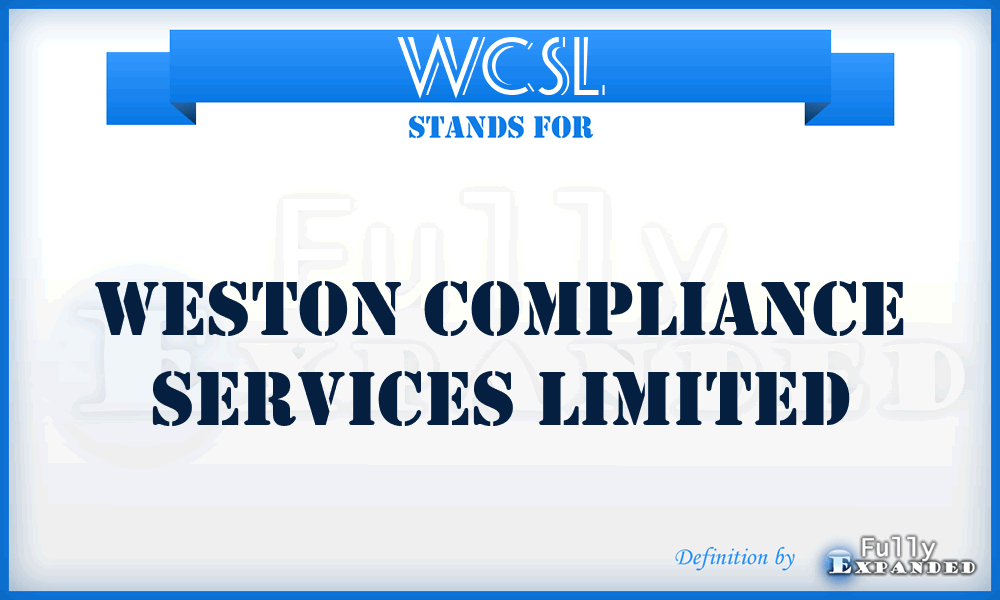 WCSL - Weston Compliance Services Limited