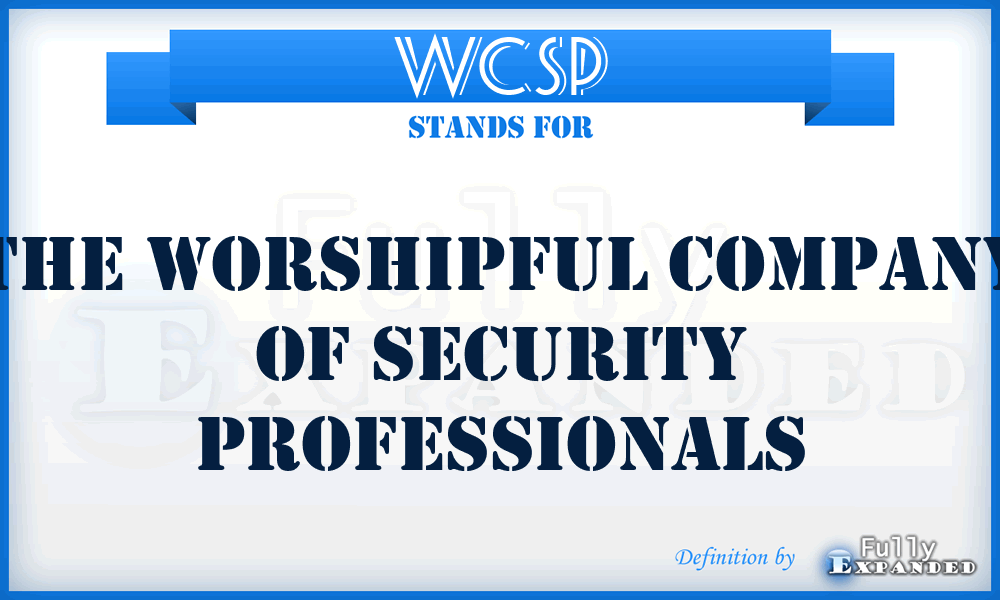 WCSP - The Worshipful Company of Security Professionals